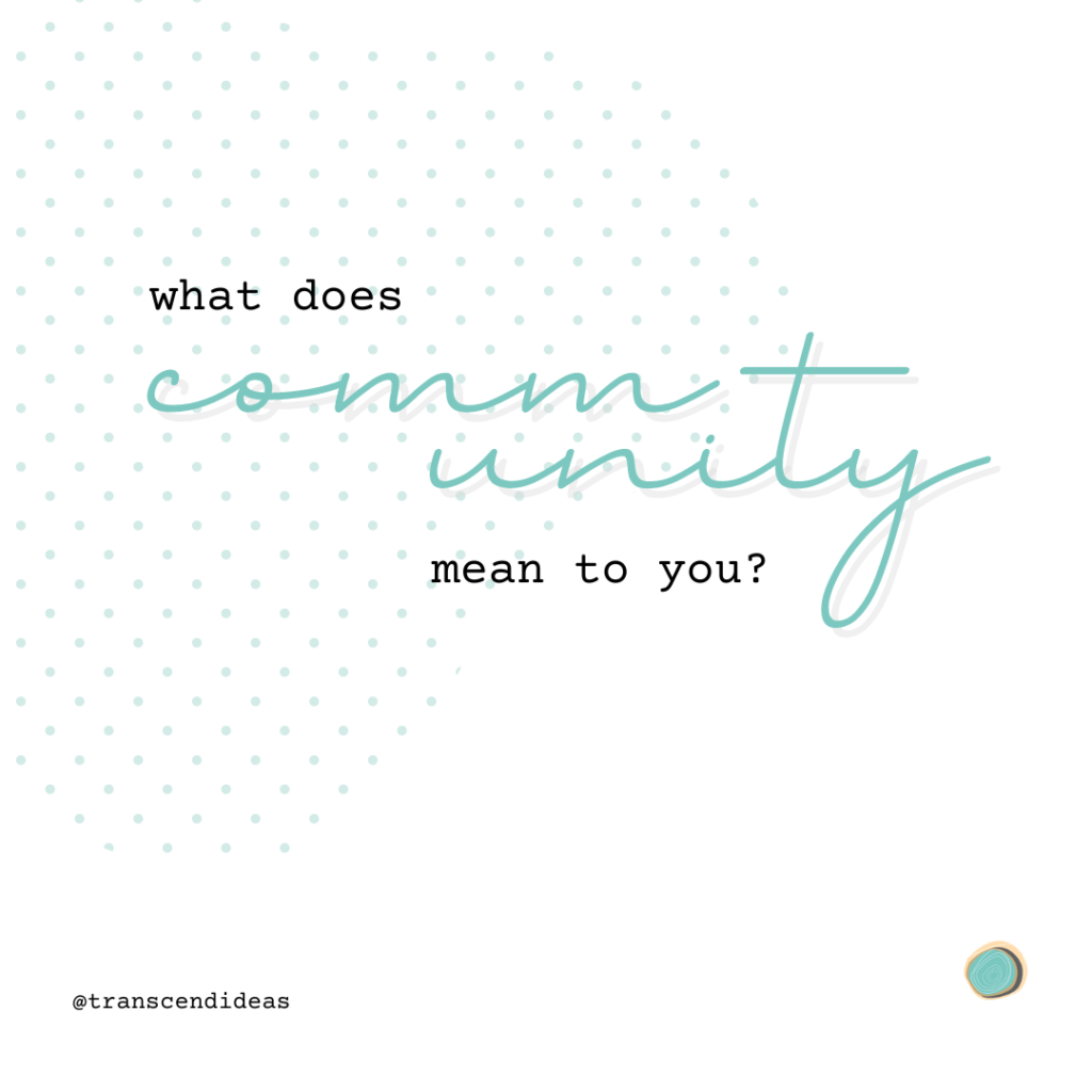 What Does Community Mean To You Reddit