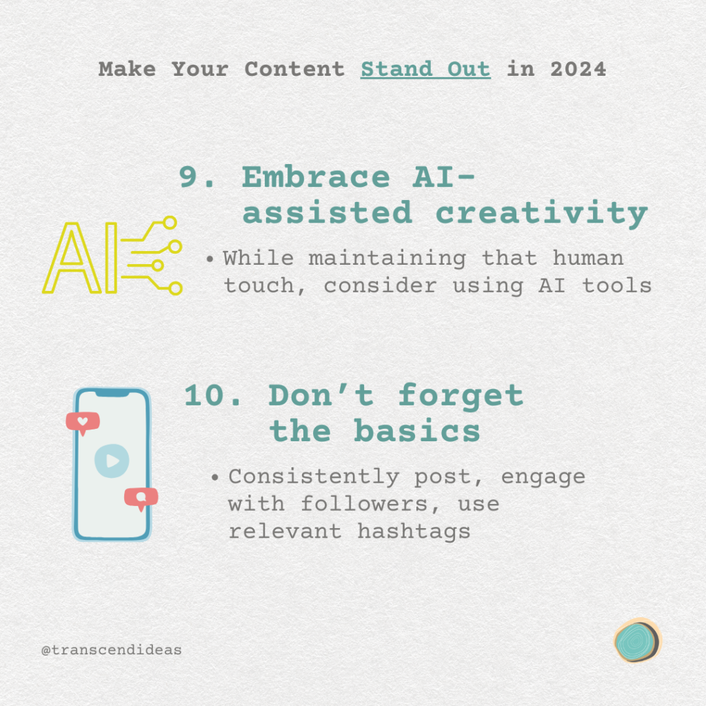 9. Embrace AI-Assisted creativity 10. Don't forget the basics