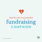 How to Run a Successful Fundraising Campaign