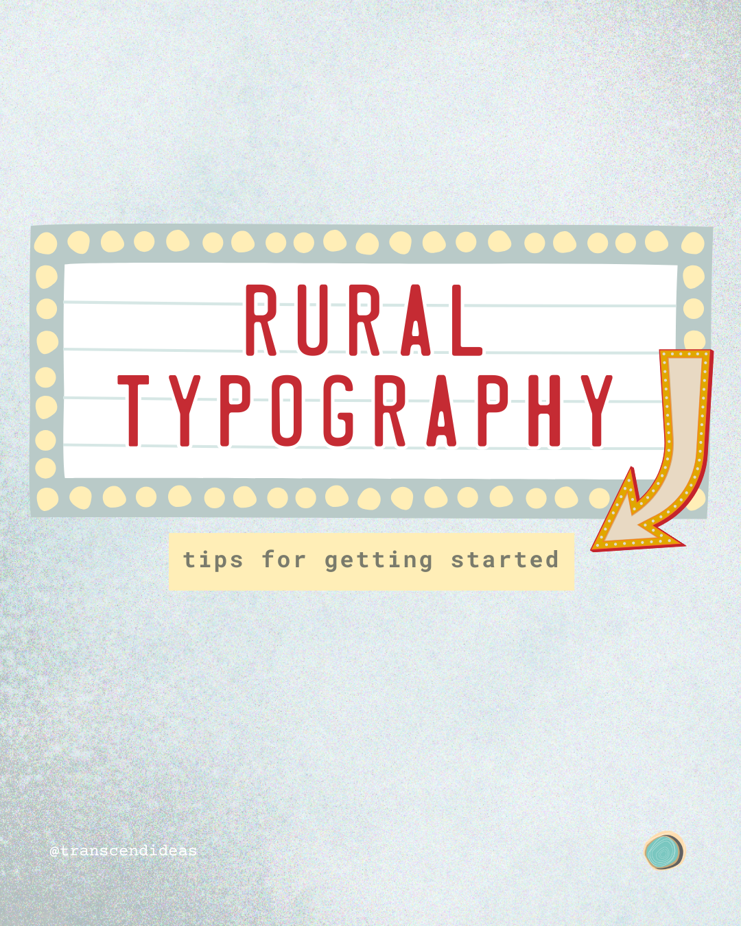 Tips for Getting Started With Rural Typography